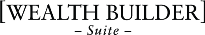 Wealth Builder Suite